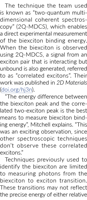 The technique the team used is known as  two-quantum multi dimensional coherent spectroscopy  (2Q-MDCS), which enable   