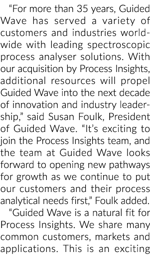  For more than 35 years, Guided Wave has served a variety of customers and industries worldwide with leading spectros   