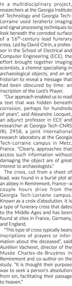 In a multidisciplinary project, researchers at the Georgia Institute of Technology and Georgia Tech-Lorraine used ter   