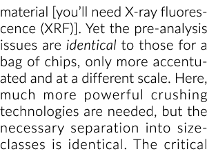material  you ll need X-ray fluorescence (XRF)   Yet the pre- analysis issues are identical to those for a bag of chi   