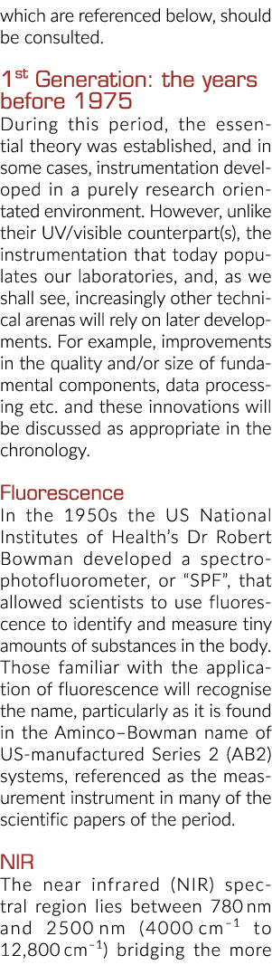 which are referenced below, should be consulted  1st Generation: the years before 1975 During this period, the essent   