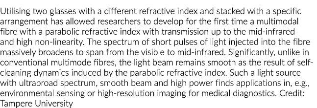 Utilising two glasses with a different refractive index and stacked with a specific arrangement has allowed researche   
