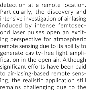detection at a remote location  Particularly, the discovery and intensive investigation of air lasing induced by inte   