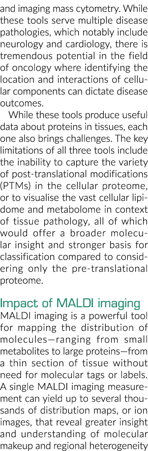 and imaging mass cytometry  While these tools serve multiple disease pathologies, which notably include neurology and   