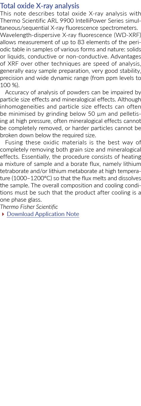 Total oxide X-ray analysis This note describes total oxide X-ray analysis with Thermo Scientific ARL 9900 IntelliPowe   