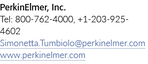 PerkinElmer, Inc  Tel: 800-762-4000, +1-203-925-4602 Simonetta Tumbiolo perkinelmer com www perkinelmer com 