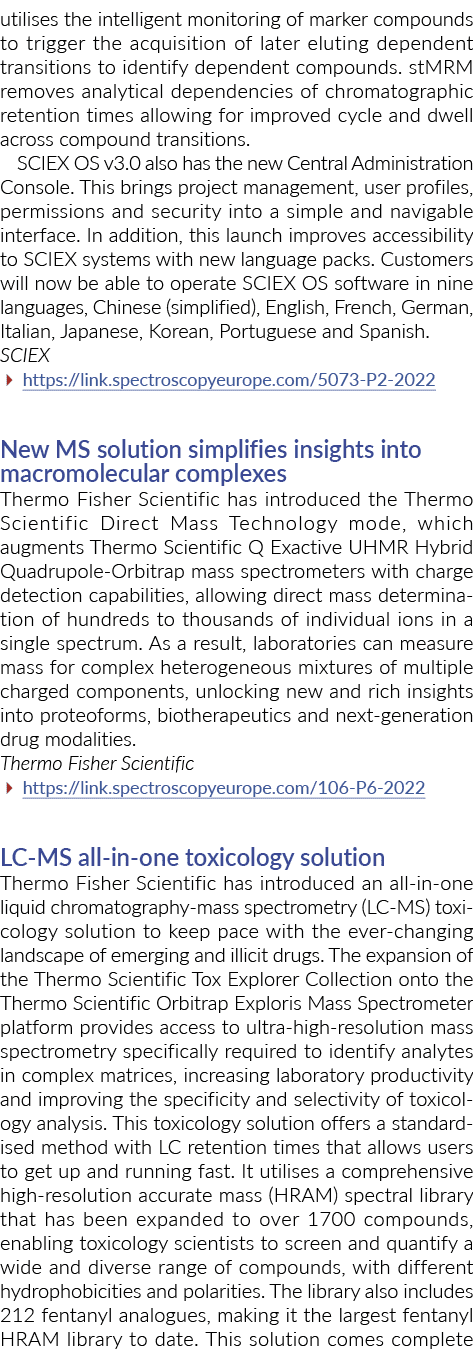 utilises the intelligent monitoring of marker compounds to trigger the acquisition of later eluting dependent transit   