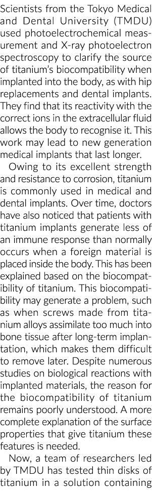 Scientists from the Tokyo Medical and Dental University (TMDU) used photoelectrochemical measurement and X-ray photoe   