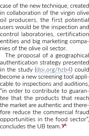 case of the new technique, created in collaboration of the virgin olive oil producers, the first potential users woul   