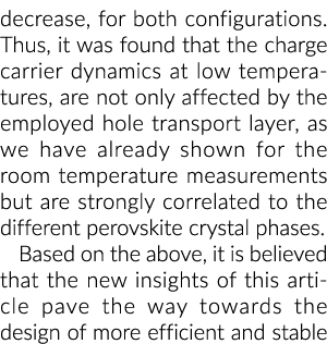 decrease, for both configurations  Thus, it was found that the charge carrier dynamics at low temperatures, are not o   