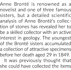 Anne Brontë is renowned as a novelist and one of three famous sisters, but a detailed scientific analysis of Anne Bro   