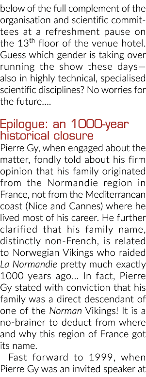 below of the full complement of the organisation and scientific committees at a refreshment pause on the 13th floor o   