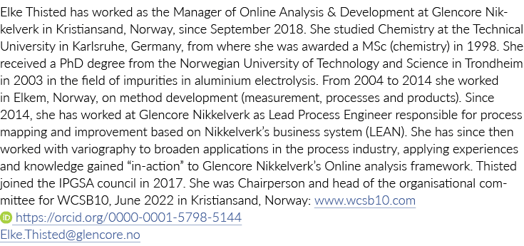 Elke Thisted has worked as the Manager of Online Analysis & Development at Glencore Nikkelverk in Kristiansand, Norwa   