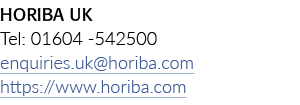 HORIBA UK Tel: 01604 -542500 enquiries uk horiba com https:  www horiba com 