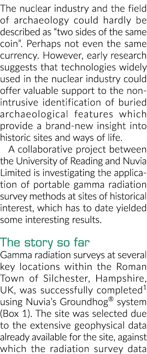The nuclear industry and the field of archaeology could hardly be described as “two sides of the same coin”. Perhaps ...