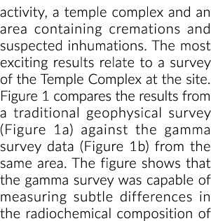 activity, a temple complex and an area containing cremations and suspected inhumations. The most exciting results rel...