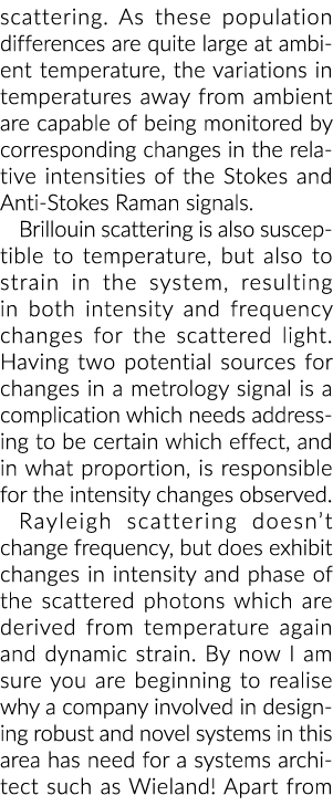 scattering. As these population differences are quite large at ambient temperature, the variations in temperatures aw...