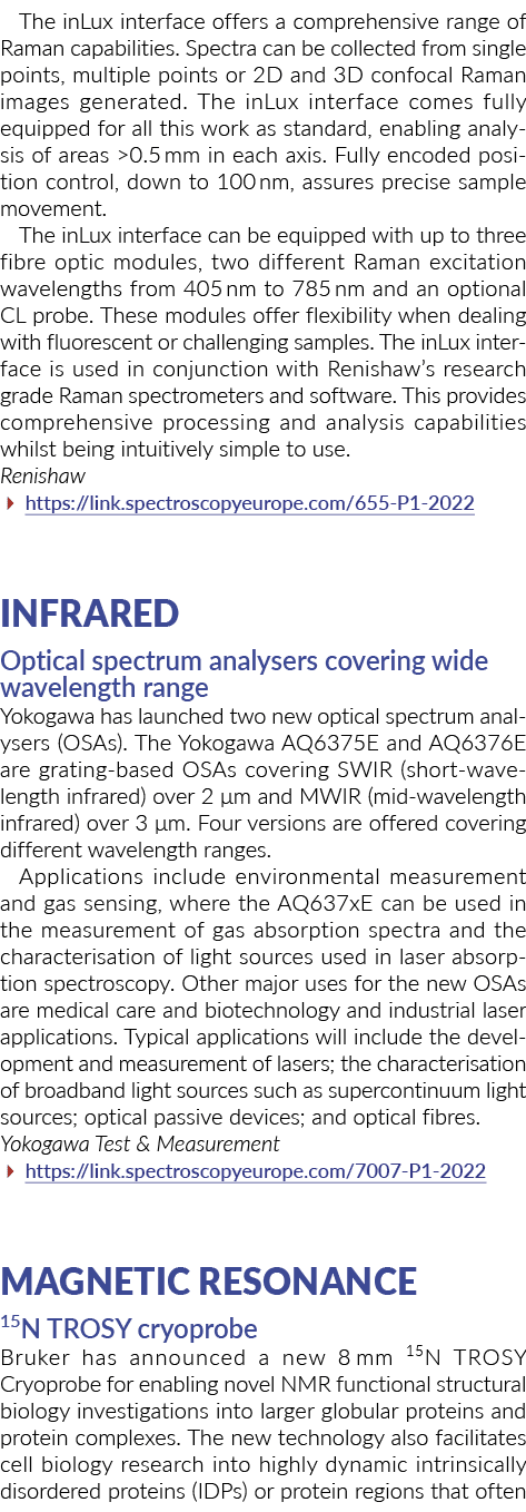 The inLux interface offers a comprehensive range of Raman capabilities. Spectra can be collected from single points, ...