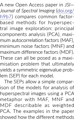 A new Open Access paper in JSI—Journal of Spectral Imaging (doi.org/h9b7) compares common factor-based methods for hy...