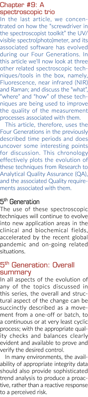 Chapter #9: A spectroscopic trio In the last article, we concentrated on how the “screwdriver in the spectroscopist t...