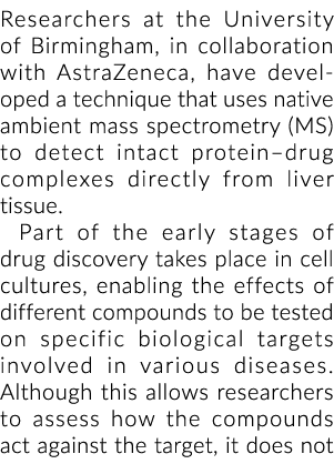 Researchers at the University of Birmingham, in collaboration with AstraZeneca, have developed a technique that uses ...