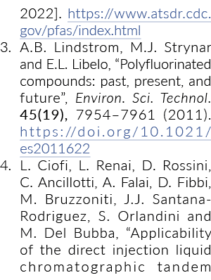 2022]. https://www.atsdr.cdc.gov/pfas/index.html 3. A.B. Lindstrom, M.J. Strynar and E.L. Libelo, “Polyfluorinated co...