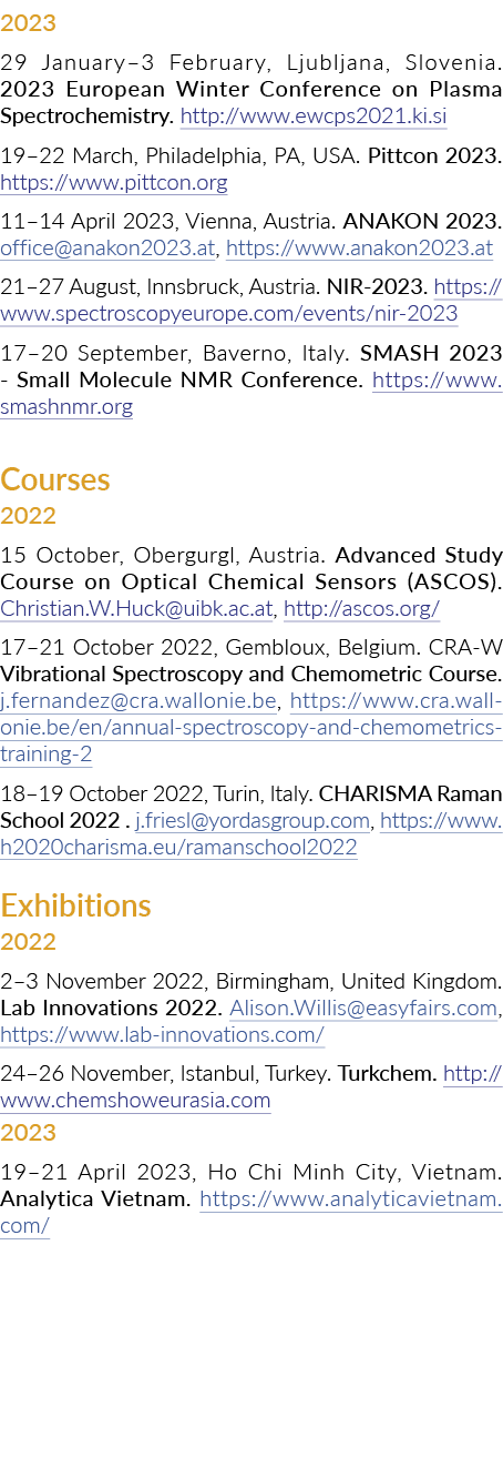 2023 29 January–3 February, Ljubljana, Slovenia. 2023 European Winter Conference on Plasma Spectrochemistry. http://w...