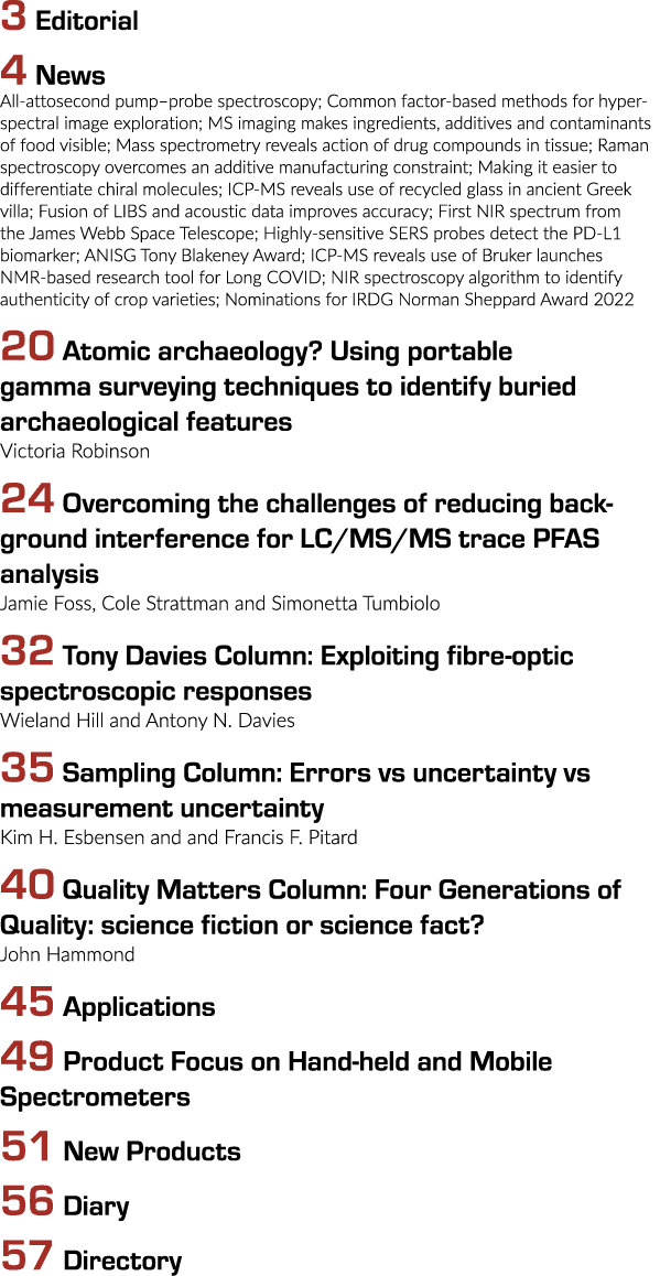 3 Editorial 4 News All-attosecond pump–probe spectroscopy; Common factor-based methods for hyperspectral image explor...