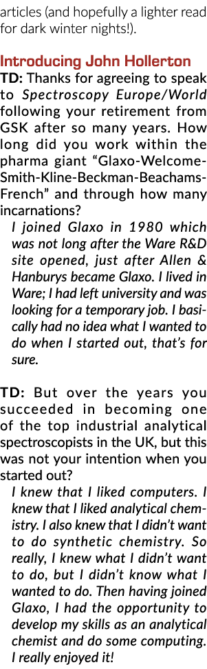 articles (and hopefully a lighter read for dark winter nights!). Introducing John Hollerton TD: Thanks for agreeing t...