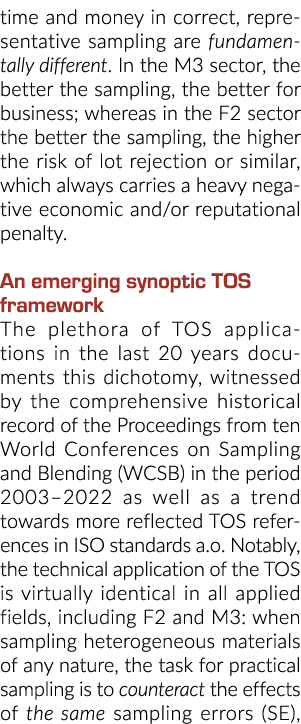 time and money in correct, representative sampling are fundamentally different. In the M3 sector, the better the samp...