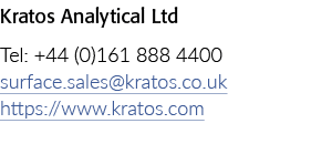 Kratos Analytical Ltd Tel: +44 (0)161 888 4400 surface.sales@kratos.co.uk https://www.kratos.com 