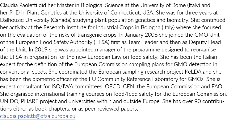 Claudia Paoletti did her Master in Biological Science at the University of Rome (Italy) and her PhD in Plant Genetics...