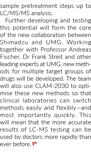 sample pretreatment steps up to LC/MS/MS analysis. Further developing and testing this potential will form the core o...