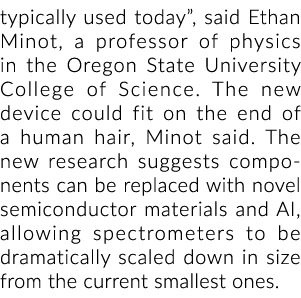 typically used today”, said Ethan Minot, a professor of physics in the Oregon State University College of Science. Th...