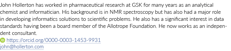 John Hollerton has worked in pharmaceutical research at GSK for many years as an analytical chemist and informatician...