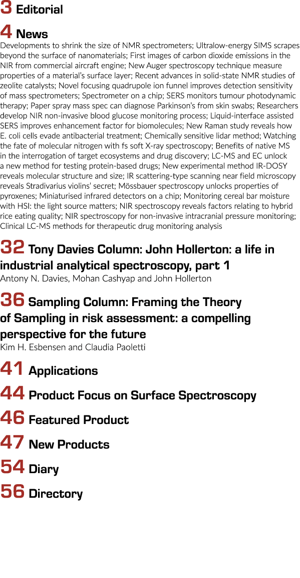 3 Editorial 4 News Developments to shrink the size of NMR spectrometers; Ultralow energy SIMS scrapes beyond the surf...