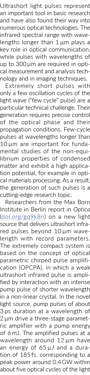 Ultrashort light pulses represent an important tool in basic research and have also found their way into numerous opt...