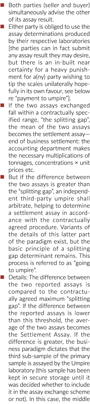 � Both parties (seller and buyer) simultaneously advise the other of its assay result. � Either party is obliged to u...