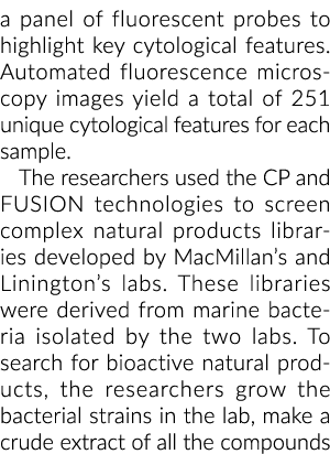 a panel of fluorescent probes to highlight key cytological features. Automated fluorescence microscopy images yield a...