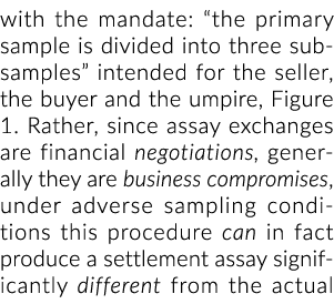 with the mandate: “the primary sample is divided into three sub samples” intended for the seller, the buyer and the u...