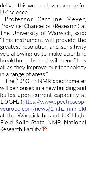 deliver this world class resource for UK science.” Professor Caroline Meyer, Pro Vice Chancellor (Research) at The Un...