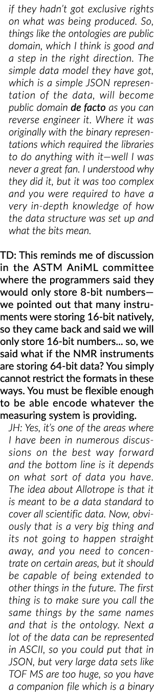 if they hadn’t got exclusive rights on what was being produced. So, things like the ontologies are public domain, whi...