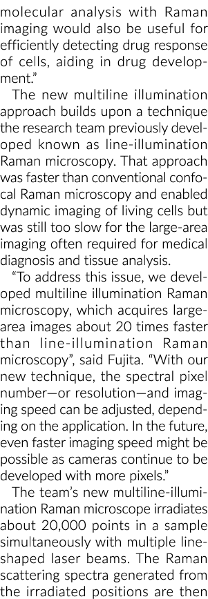 molecular analysis with Raman imaging would also be useful for efficiently detecting drug response of cells, aiding i...